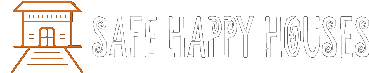 Safe Happy Houses